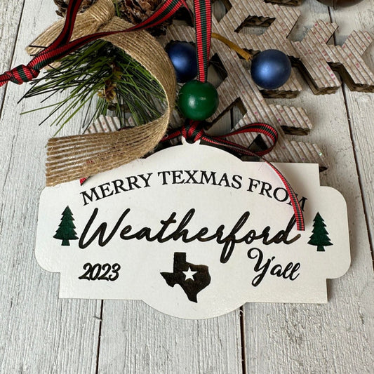 2023 Merry Christmas From Weatherford Texas Wood Ornaments