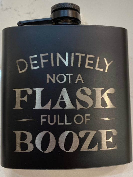 Not a Flask Full of Booze Engraved Flask
